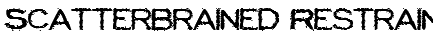 Scatterbrained Restrained Font