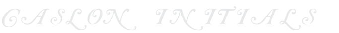 Caslon Initials Example